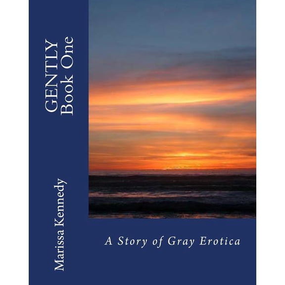 Janine's Saga: Gently Book One: A Story of Gray Erotica (Paperback)