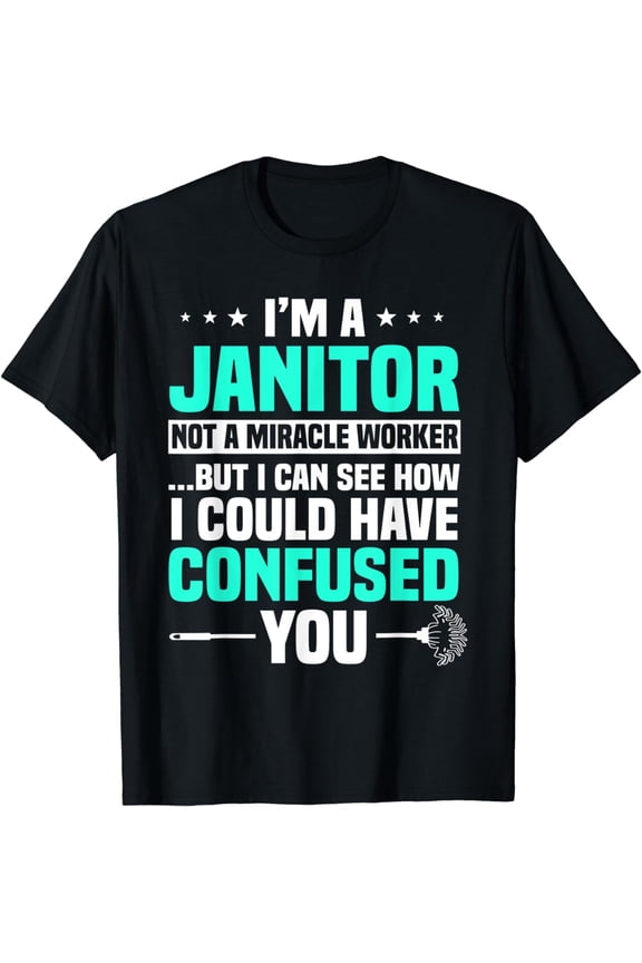 Janitor Cleaner Custodian Caretaker Housekeeper Porter Funny Creative Graphic T-Shirt