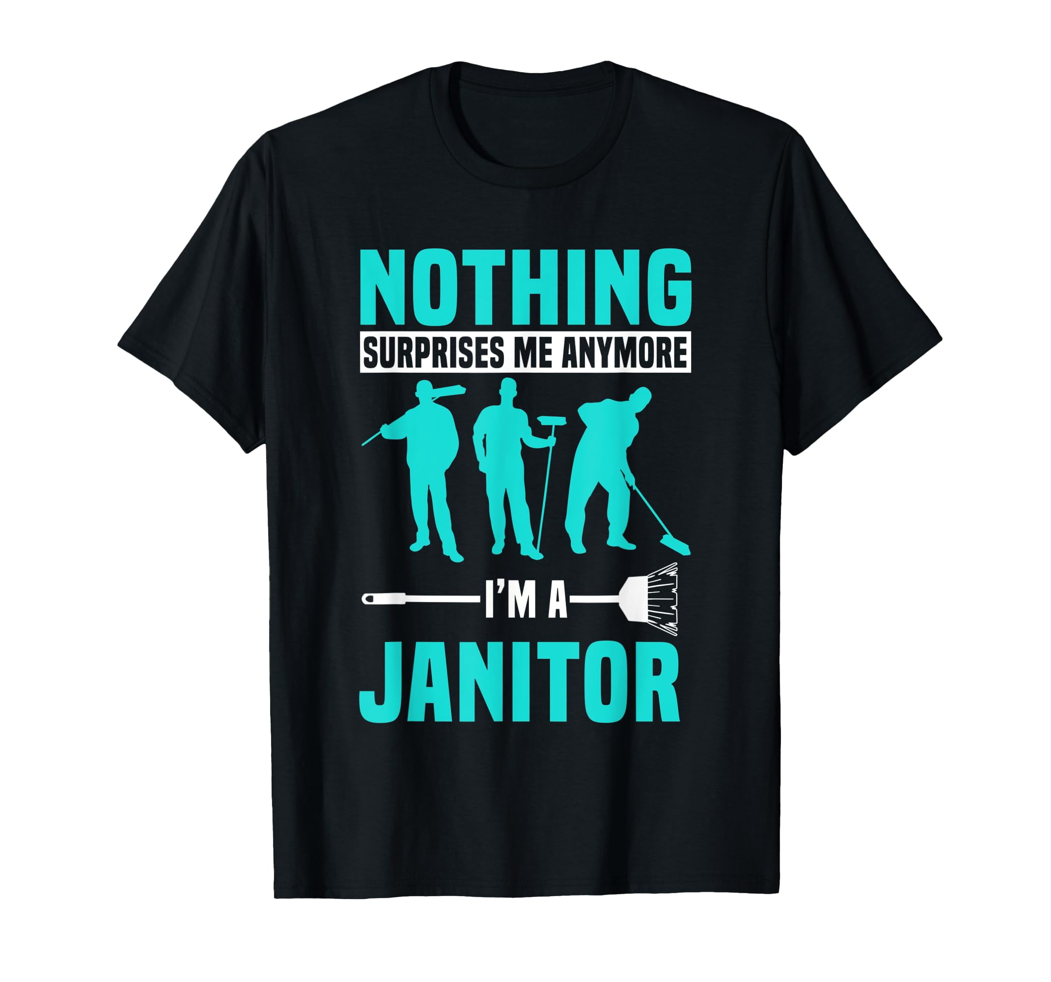 Janitor Custodian Cleaner Caretaker Maintenance Man Porter TShirt
