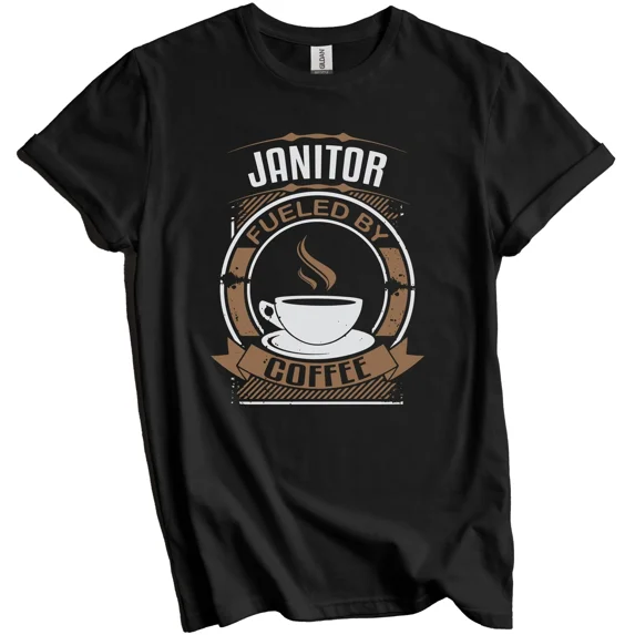 Janitor Fueled By Coffee Funny Custodian Graphic T-Shirt