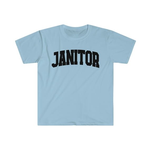 Janitor Shirt, Gifts, Tshirt, Tee