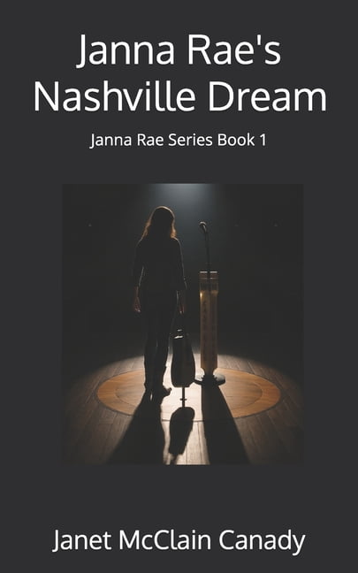 Janna Rae's Nashville Dream, (Paperback)