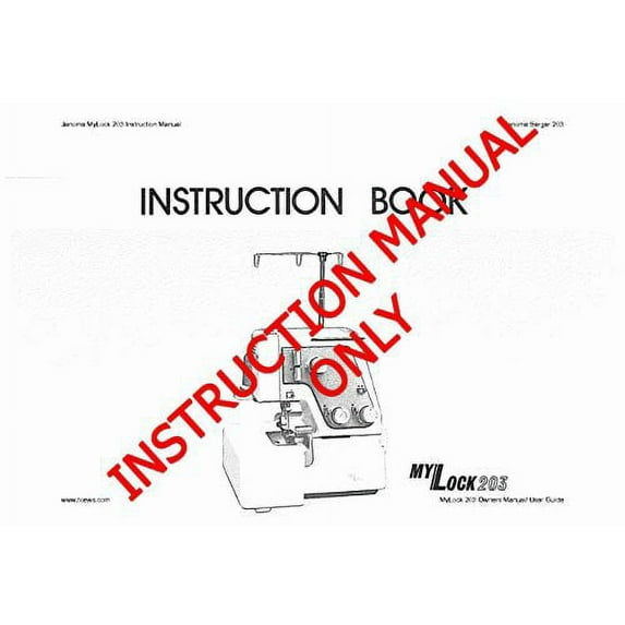Janome Spare Part MyLock 203 Serger Instruction Manual Reprint