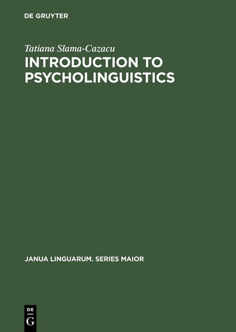 Janua Linguarum. Series Maior Introduction to Psycholinguistics, Book 60, (Hardcover)