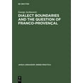 thumbnail image 1 of Janua Linguarum. Series Practica Dialect Boundaries and the Question of Franco-ProvenÃ§al, Book 147, (Hardcover), 1 of 1