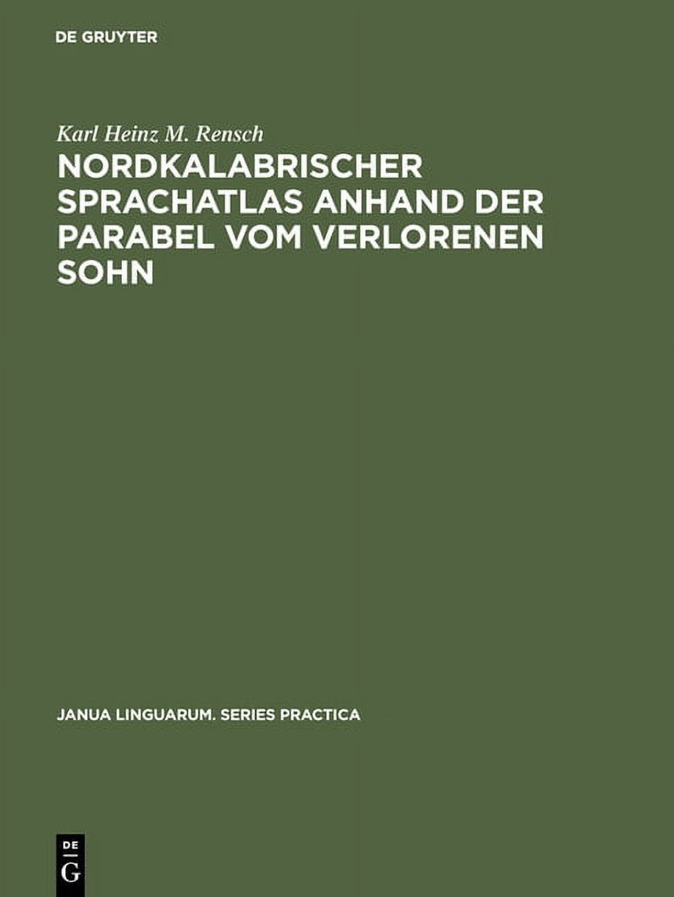 Janua Linguarum. Series Practica: Nordkalabrischer Sprachatlas anhand der  Parabel vom verlorenen Sohn (Hardcover), image size:974x1296