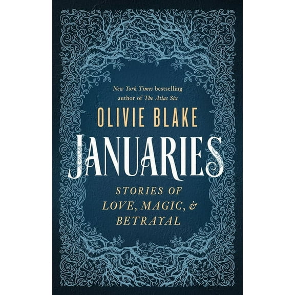 Januaries: Stories of Love, Magic & Betrayal, (Paperback)