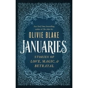 Januaries Stories of Love, Magic and Betrayal Hardcover
