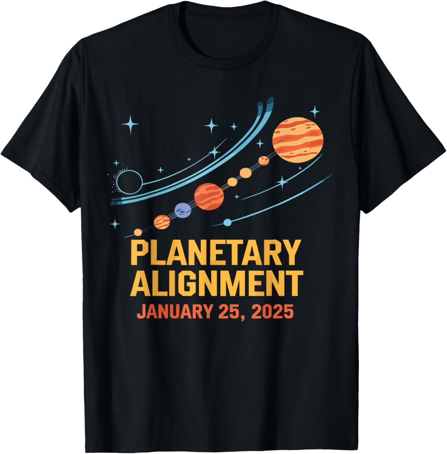 January 2025 Astronomy Rare Alignment 25 January T TShirt