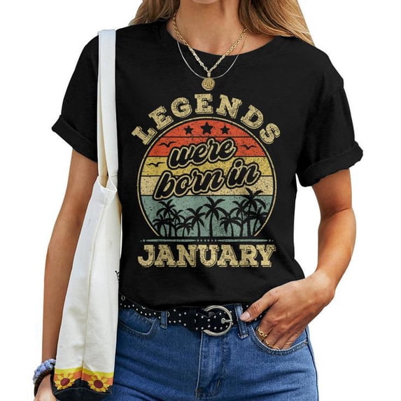 January Birthday & Legends Were Born In January T-Shirt – Classic Birth Month Shirt for Women, Fun January Birthday Celebration Tee