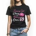 thumbnail image 1 of January Girl Classy and Sassy Over 59 T-Shirt, Funny Birthday Shirt for Women, Perfect Gift for 59 Birthday, 1 of 4