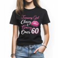 thumbnail image 1 of January Girl Classy and Sassy Over 60 T-Shirt, Funny Birthday Shirt for Women, Perfect Gift for 60 Birthday, 1 of 4