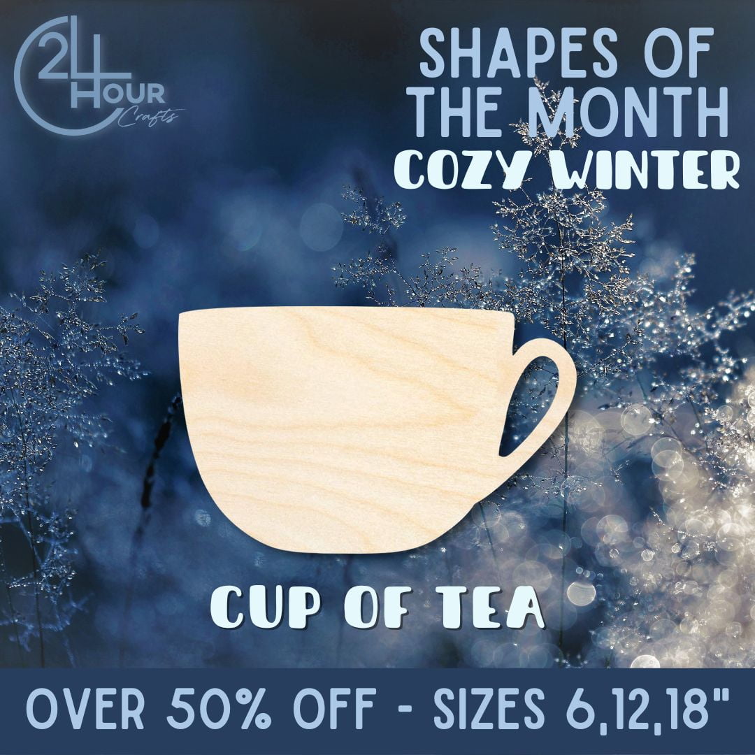 January Shape of the Month | Cup of Tea Wood Cutout | Cozy Winter ...
