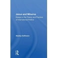 thumbnail image 1 of Janus and Minerva: Essays in the Theory and Practice of International Politics, (Paperback), 1 of 1