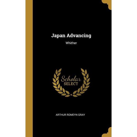 Japan Advancing : Whither (Hardcover)
