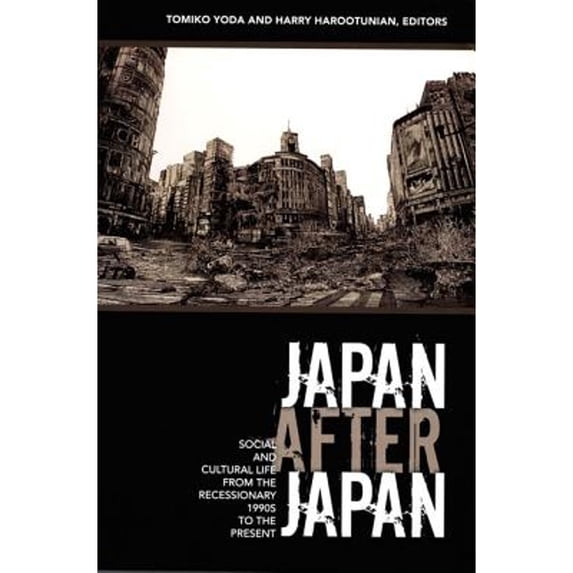 Pre-Owned Japan After Japan: Social and Cultural Life from the Recessionary 1990s to the Present (Paperback) 0822338130 9780822338130