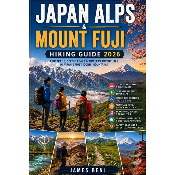 Japan Alps & Mount Fuji Hiking Guide 2026, (Paperback)