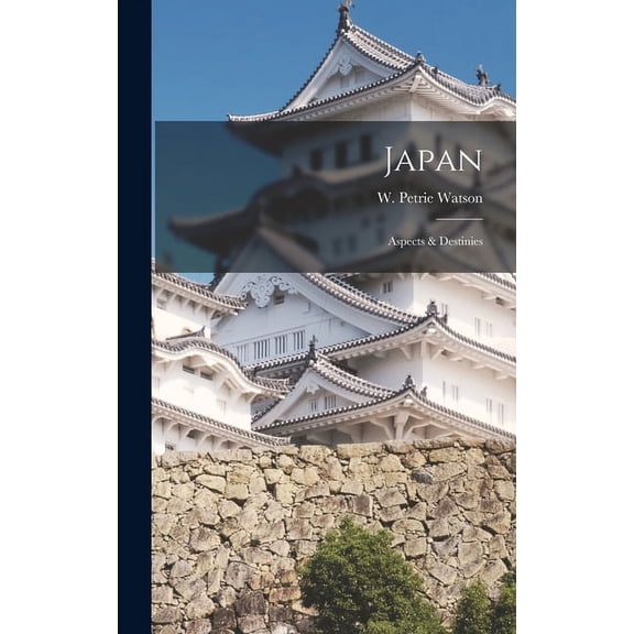 Japan: Aspects & Destinies (Hardcover)