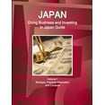 thumbnail image 1 of Japan: Doing Business and Investing in Japan Guide Volume 1 Strategic, Practical Information and Contacts, (Paperback), 1 of 1