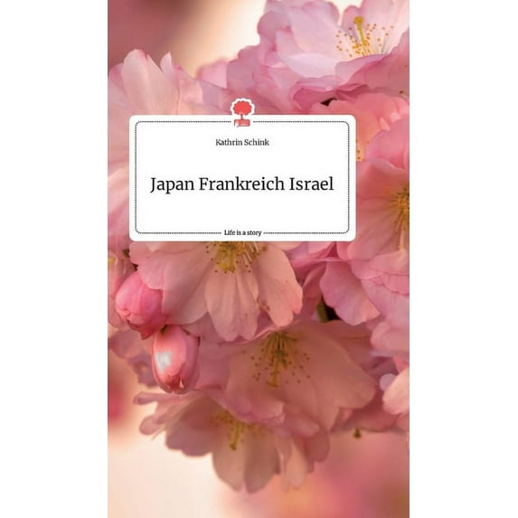 Japan Frankreich Israel. Life is a Story - story.one, (Hardcover)
