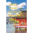 thumbnail image 1 of Japan Travel Guide for Beginners 2023: Wonderful Cultural Experiences of Japan, (Paperback), 1 of 1