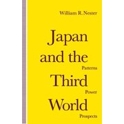 Japan and the Third World Patterns, Power, Prospects, Paperback