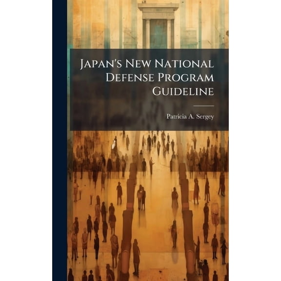 Japan's New National Defense Program Guideline, (Hardcover)