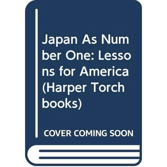 Pre-Owned Japan As Number One: Lessons for America (Harper Torchbooks) (Paperback) 0061320552 9780061320552