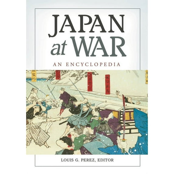 Japan at War: An Encyclopedia, (Hardcover)