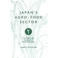 thumbnail image 1 of Japan's Agro-Food Sector: The Politics and Economics of Excess Protection, (Paperback), 1 of 1