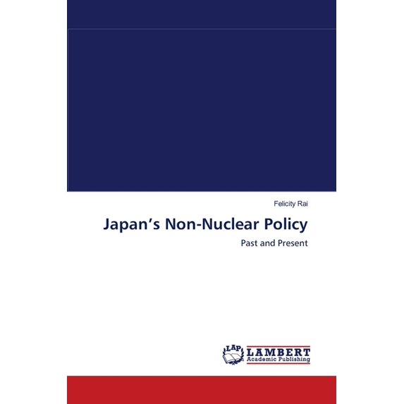 Japan's Non-Nuclear Policy, (Paperback)