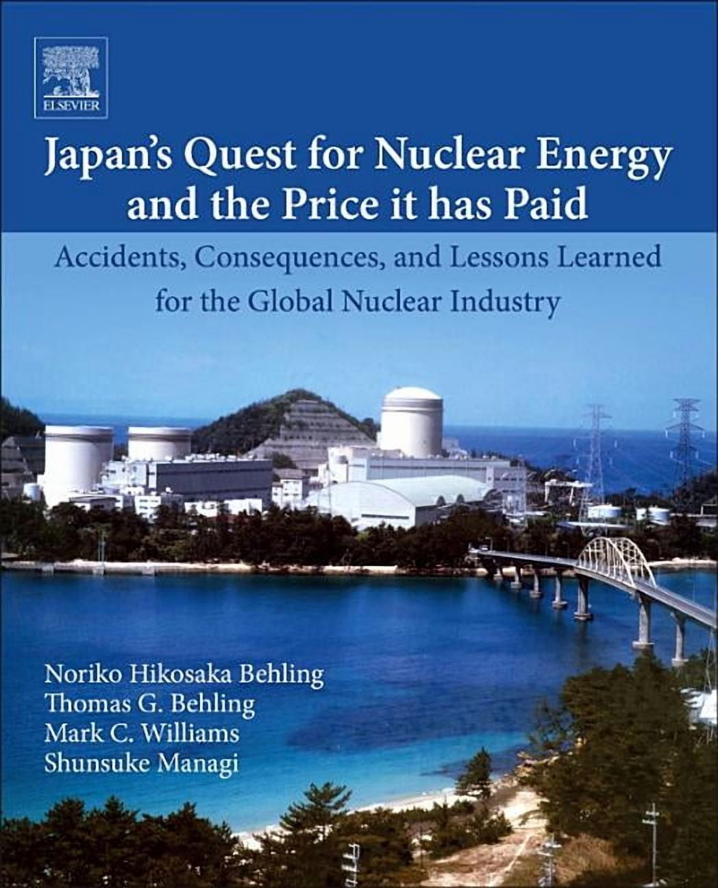 Lessons Learned Nuclear Japan's Quest for Nuclear Energy and the Price It Has Paid: Accidents ...