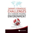 thumbnail image 1 of Pre-Owned Japan's Strategic Challenges In A Changing Regional Environment (Hardcover) by Purnendra Jain, Peng Er Lam, 1 of 1