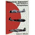 thumbnail image 1 of Pre-Owned Japanese Aircraft Code Names & Designations (Paperback) 0887404472 9780887404474, 1 of 1