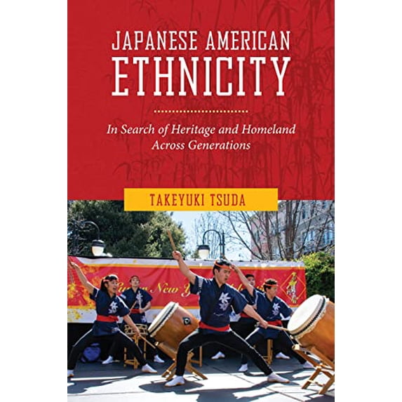 Pre-Owned Japanese American Ethnicity: In Search of Heritage and Homeland Across Generations (Paperback) 1479810797 9781479810796