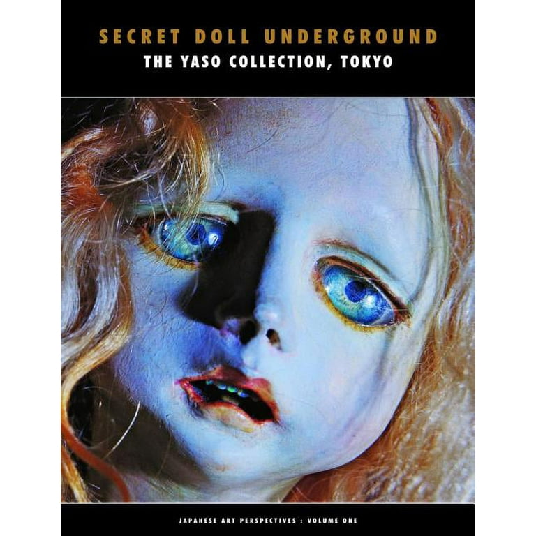 Japanese Art Perspectives: Secret Doll Underground