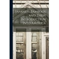 thumbnail image 1 of Japanese Bamboos and Their Introduction Into America (Paperback), 1 of 13