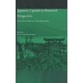 thumbnail image 1 of Japanese Capitals in Historical Perspective: Place, Power and Memory in Kyoto, Edo and Tokyo, (Hardcover), 1 of 1