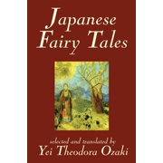 Japanese Fairy Tales by Yei Theodora Ozaki, Classics, Paperback