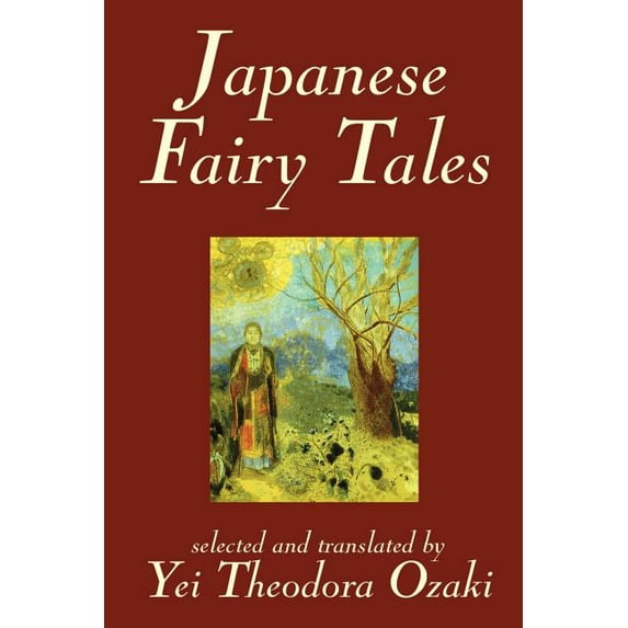 Japanese Fairy Tales by Yei Theodora Ozaki, Classics, (Paperback)