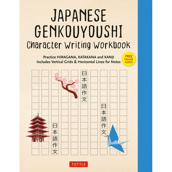 Japanese Genkouyoushi Character Writing Workbook: Practice Hiragana, Katakana and Kanji - Includes Vertical Grids and Ho, (Paperback)
