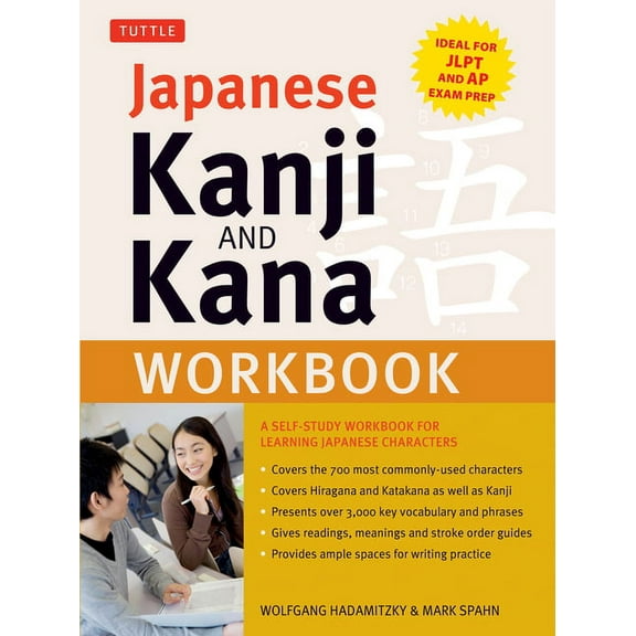Japanese Kanji and Kana Workbook: A Self-Study Workbook for Learning Japanese Characters, (Paperback)