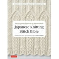 thumbnail image 1 of Japanese Knitting Stitch Bible: 260 Exquisite Patterns by Hitomi Shida, (Paperback), 1 of 1