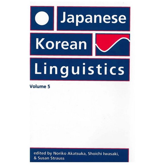 Japanese/Korean Linguistics: Japanese/Korean Linguistics, Volume 5 (Series #5) (Paperback)