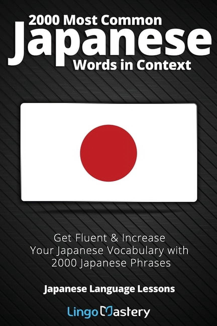 Japanese Language Lessons 2000 Most Common Japanese Words in Context ...