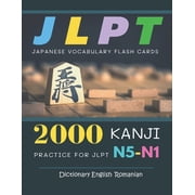 Japanese Made Easy 2000 Kanji Japanese Vocabulary Flash Cards Practice for JLPT N5-N1 Dictionary English Romanian Japanese books for learn, Book 9, Paperback