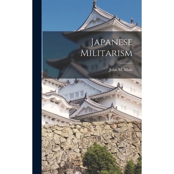 Japanese Militarism (Hardcover)