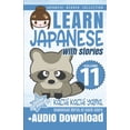 thumbnail image 1 of Japanese Reader Collection: Learn Japanese with Stories Volume 11: Kachi Kachi Yama + Audio Download: The Easy Way to Read, Listen, and Learn from Japanese Folklore, Tales, and Stories (Paperback), 1 of 1
