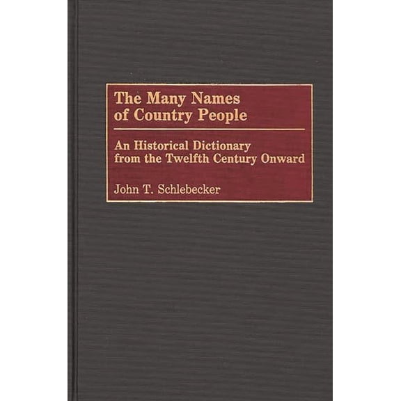 Japanese Studies The Many Names of Country People: An Historical Dictionary from the Twelfth Century Onward, (Hardcover)