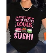 Japanese Sushi Lover - Just a Girl Who Really Loves Sushi T-Shirt Graphic Tee summer Tops For Women Round Neck Fashion Cotton shirts